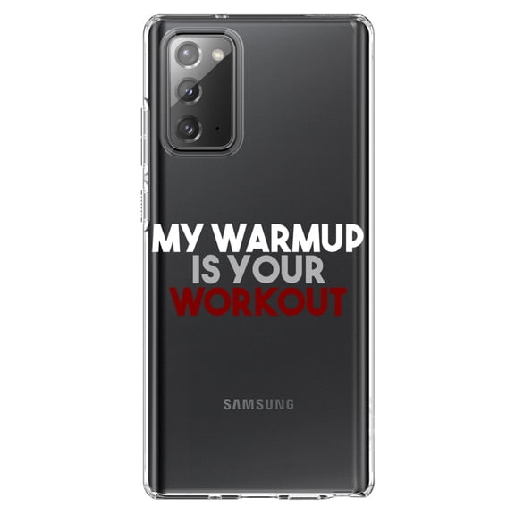 DistinctInk Clear Shockproof Hybrid Case for Samsung Galaxy Note 20 (6.7" Screen) - TPU Bumper Acrylic Back Tempered Glass Screen Protector - My Warmup is Your Workout