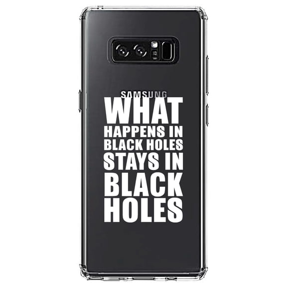 DistinctInk Clear Shockproof Hybrid Case for Samsung Galaxy Note 8 - TPU Bumper Acrylic Back Tempered Glass Screen Protector - What Happens in Black Holes Stays in Black Holes