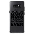 thumbnail image 1 of DistinctInk Clear Shockproof Hybrid Case for Samsung Galaxy Note 8 - TPU Bumper Acrylic Back Tempered Glass Screen Protector - Own Too Many Clams - No Woodworker Ever, 1 of 5