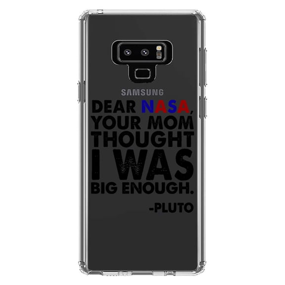 DistinctInk Clear Shockproof Hybrid Case for Samsung Galaxy Note 9 - TPU Bumper Acrylic Back Tempered Glass Screen Protector - Dear NASA, Your Mom Thought I Was Big Enough Pluto