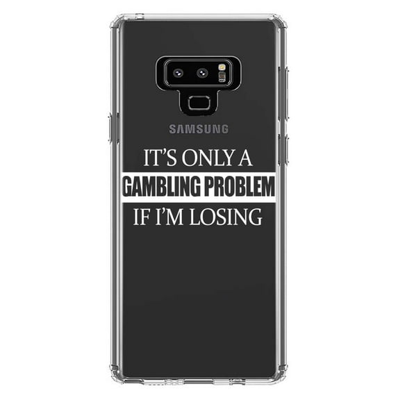 DistinctInk Clear Shockproof Hybrid Case for Samsung Galaxy Note 9 - TPU Bumper Acrylic Back Tempered Glass Screen Protector - It's Only a Gambling Problem if I'm Losing
