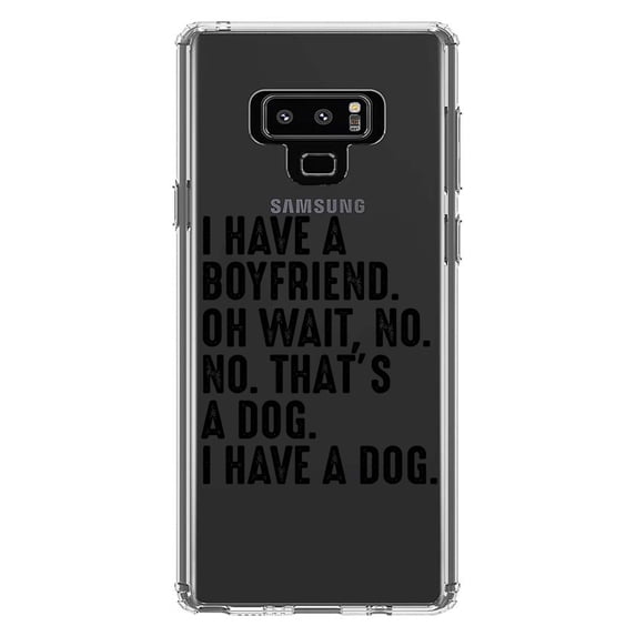 DistinctInk Clear Shockproof Hybrid Case for Samsung Galaxy Note 9 - TPU Bumper Acrylic Back Tempered Glass Screen Protector - I Have a Boyfriend - No, That's a Dog