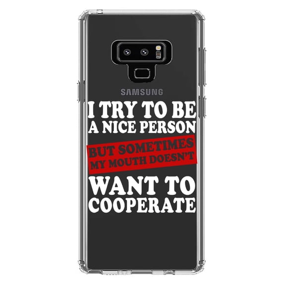 DistinctInk Clear Shockproof Hybrid Case for Samsung Galaxy Note 9 - TPU Bumper Acrylic Back Tempered Glass Screen Protector - Try to Be Nice Person Mouth Doesn't Cooperate