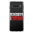 thumbnail image 1 of DistinctInk Clear Shockproof Hybrid Case for Samsung Galaxy S10+ PLUS (6.4" Screen) - TPU Bumper Acrylic Back Tempered Glass Screen Protector - Intensity Isn't A Perfume, 1 of 2