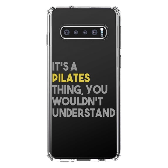 DistinctInk Clear Shockproof Hybrid Case for Samsung Galaxy S10+ PLUS (6.4" Screen) - TPU Bumper Acrylic Back Tempered Glass Screen Protector - It's a Pilates Thing You Wouldn't Understand