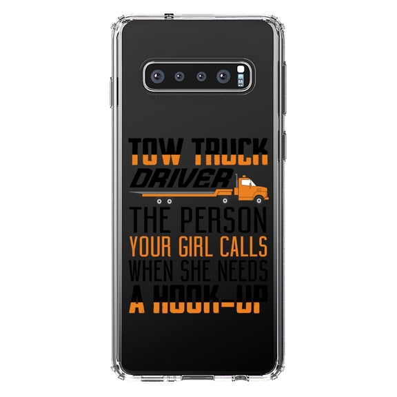 DistinctInk Clear Shockproof Hybrid Case for Samsung Galaxy S10+ PLUS (6.4" Screen) - TPU Bumper Acrylic Back Tempered Glass Screen Protector - Tow Truck Driver Your Girl Calls Hook Up