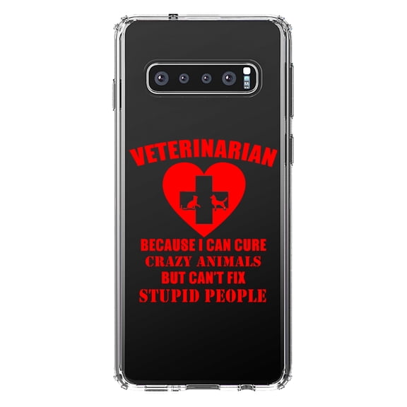 DistinctInk Clear Shockproof Hybrid Case for Samsung Galaxy S10+ PLUS (6.4" Screen) - TPU Bumper Acrylic Back Tempered Glass Screen Protector - Vets Cure Crazy Animals But Can't Fix Stupid