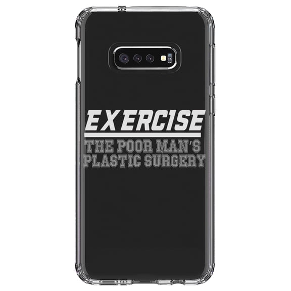 DistinctInk Clear Shockproof Hybrid Case for Samsung Galaxy S10e (5.8" Screen) - TPU Bumper Acrylic Back Tempered Glass Screen Protector - Exercise The Poor Man's Plastic Surgery
