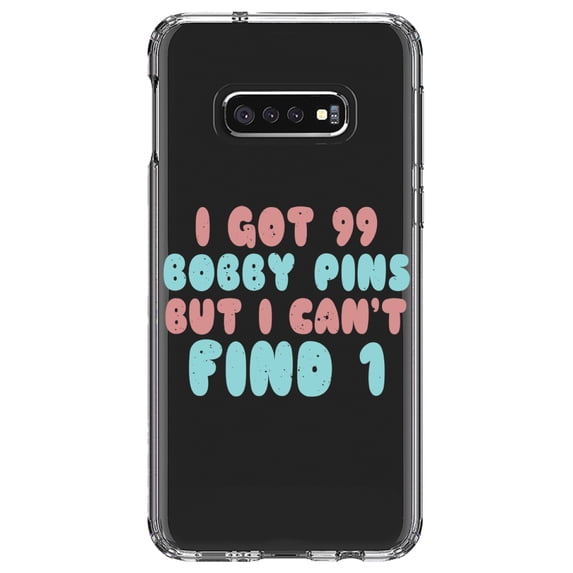 DistinctInk Clear Shockproof Hybrid Case for Samsung Galaxy S10e (5.8" Screen) - TPU Bumper Acrylic Back Tempered Glass Screen Protector - I Got 99 Bobby Pins But I Can't Find 1
