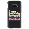 thumbnail image 1 of DistinctInk Clear Shockproof Hybrid Case for Samsung Galaxy S10e (5.8" Screen) - TPU Bumper Acrylic Back Tempered Glass Screen Protector - I Run On Caffeine Cuss Words & Feminism, 1 of 2