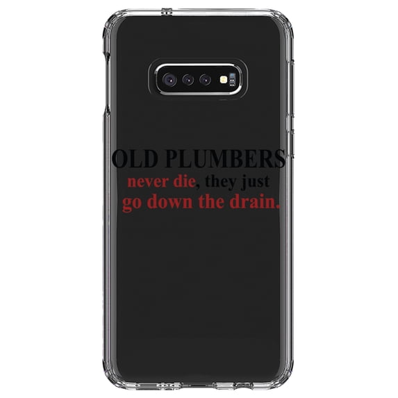 DistinctInk Clear Shockproof Hybrid Case for Samsung Galaxy S10e (5.8" Screen) - TPU Bumper Acrylic Back Tempered Glass Screen Protector - Old Plumbers Never Die - Down the Drain