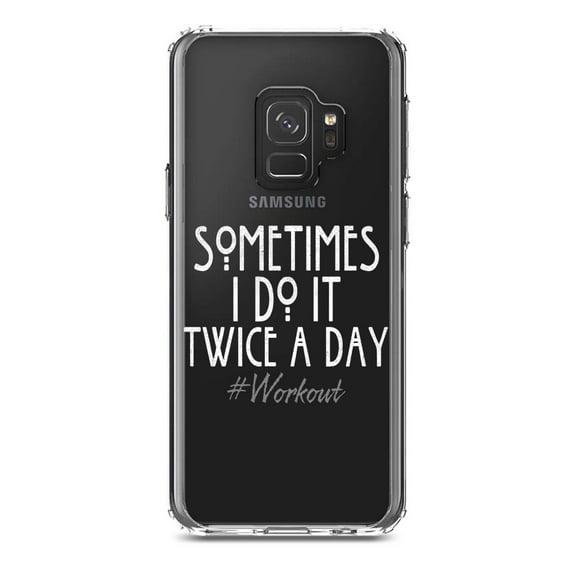 DistinctInk Clear Shockproof Hybrid Case for Samsung Galaxy S9 (5.8" Screen) - TPU Bumper Acrylic Back Tempered Glass Screen Protector - Sometimes I Do It Twice A Day #workout