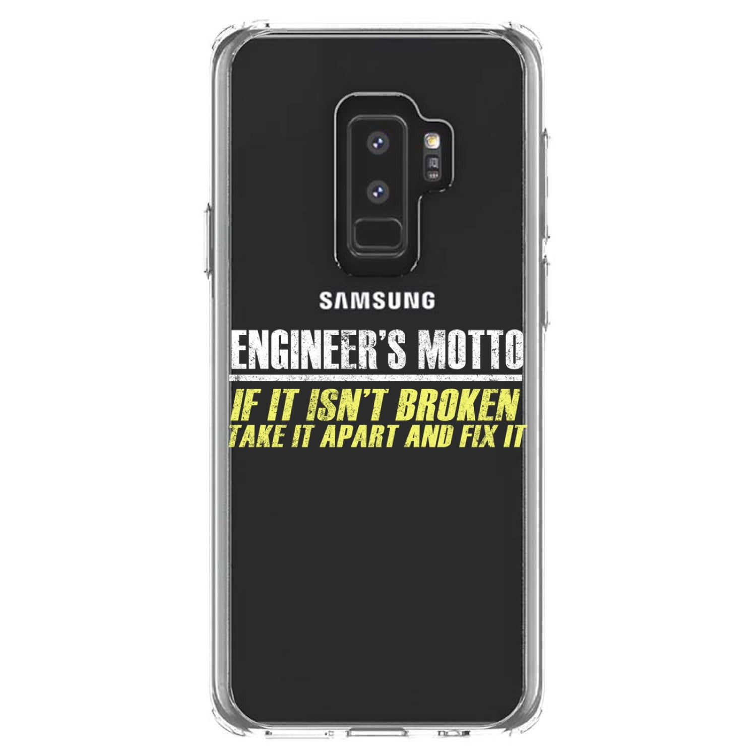 DistinctInk Clear Shockproof Hybrid Case for Samsung Galaxy S9 PLUS 6.2 Screen TPU Bumper Acrylic Back Tempered Glass Screen Protector Engineer s Motto If Isn t Broken Fix It Walmart Business Supplies