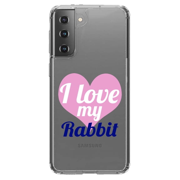 DistinctInk Clear Hybrid Case for Samsung Galaxy S21 (6.2" Screen) - I Love My Rabbit - Wireless Charging Compatible