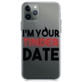 thumbnail image 1 of DistinctInk Clear Shockproof Hybrid Case for iPhone 11 (6.1" Screen) - TPU Bumper Acrylic Back Tempered Glass Screen Protector - I'm Your Tinder Date, 1 of 1
