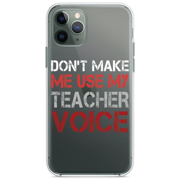 DistinctInk Clear Shockproof Hybrid Case for iPhone 11 (6.1" Screen) - TPU Bumper Acrylic Back Tempered Glass Screen Protector - Don't Make Me Use My Teacher Voice