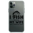 thumbnail image 1 of DistinctInk Clear Shockproof Hybrid Case for iPhone 11 Pro (5.8" Screen) - TPU Bumper Acrylic Back Tempered Glass Screen Protector - I Fish Because My Wife Won't Follow Me, 1 of 2