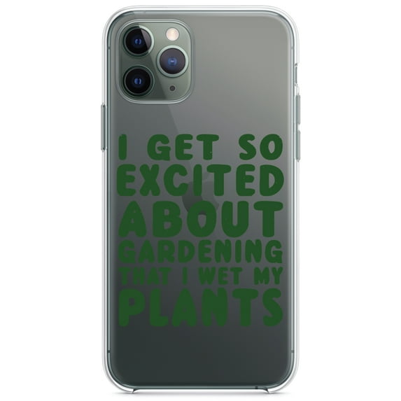 DistinctInk Clear Shockproof Hybrid Case for iPhone 11 Pro (5.8" Screen) - TPU Bumper Acrylic Back Tempered Glass Screen Protector - I Get So Exciting About Gardening I Wet My PLANTS