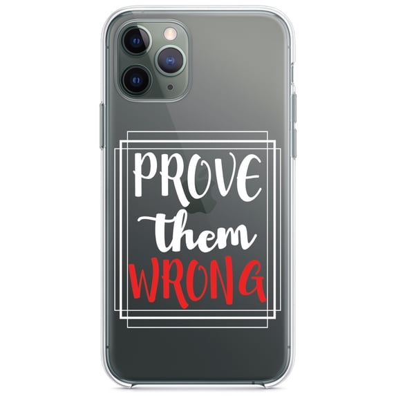 DistinctInk Clear Hybrid Case for Apple iPhone 12 (6.1" Screen) - Prove Them Wrong - Tempered Glass Back