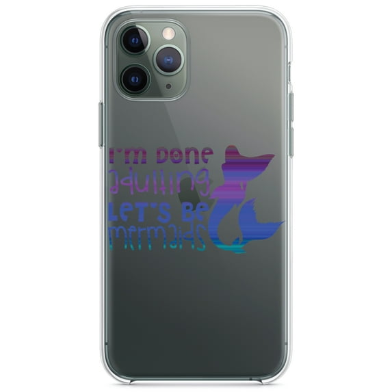 DistinctInk Clear Hybrid Case for Apple iPhone 12 Mini (5.4" Screen) - I'm Done Adulting Let's Be Mermaids - Lightweight Grip