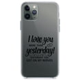 thumbnail image 1 of DistinctInk Clear Hybrid Case for Apple iPhone 12 Mini (5.4" Screen) - I Love You More Than Yesterday, Got On My Nerves - Lightweight Grip, 1 of 2