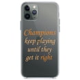 thumbnail image 1 of DistinctInk Clear Hybrid Case for Apple iPhone 12 Pro Max (6.7" Screen) - Champions Keep Playing Until They Get it Right - Wireless Charging Compatible, 1 of 2