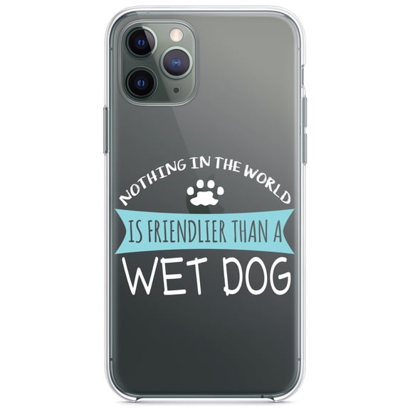 DistinctInk Clear Hybrid Case for Apple iPhone 12 Pro Max (6.7" Screen) - Nothing Friendlier Than a Wet Dog - Shockproof Protection