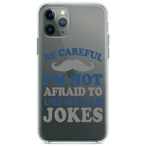 DistinctInk Clear Hybrid Case for Apple iPhone 13 (6.1" Screen) - Be Careful Not Afraid to Use Dad Jokes - Slim Profile Design