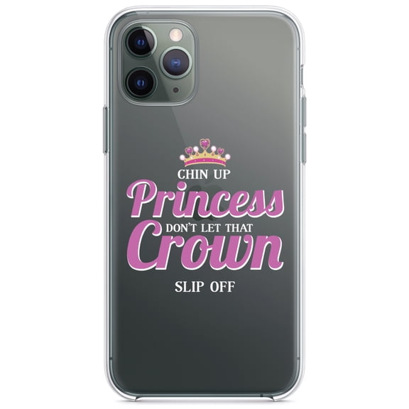 DistinctInk Clear Hybrid Case for Apple iPhone 13 (6.1" Screen) - Chin Up Princess Don't Let That Crown Slip Off - Raised Bezel Screen Guard