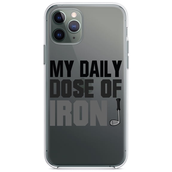 DistinctInk Clear Hybrid Case for Apple iPhone 13 (6.1" Screen) - My Daily Dose of Iron Golf - Slim Profile Design