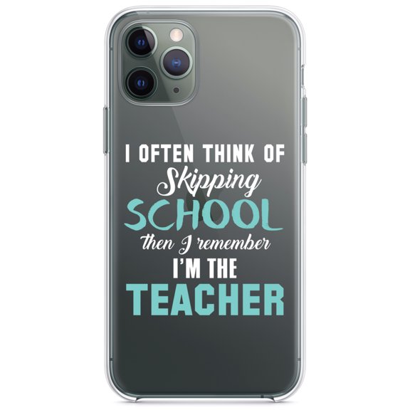 DistinctInk Clear Hybrid Case for Apple iPhone 13 (6.1" Screen) - Think of Skipping School Remember I'm Teacher - Slim Profile Design