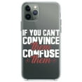 thumbnail image 1 of DistinctInk Clear Hybrid Case for Apple iPhone 13 (6.1" Screen) - If You Can't Convince Them Confuse Them - Raised Bezel Screen Guard, 1 of 2