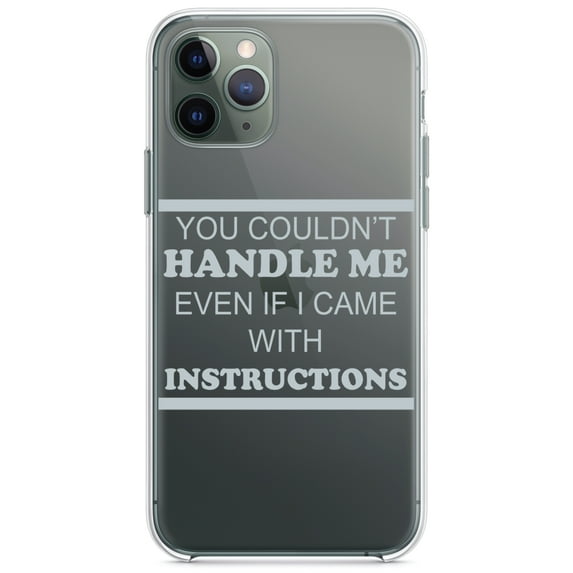 DistinctInk Clear Hybrid Case for Apple iPhone 13 (6.1" Screen) - You Couldn't Handle Me If I Came With Instructions - Shockproof Protection