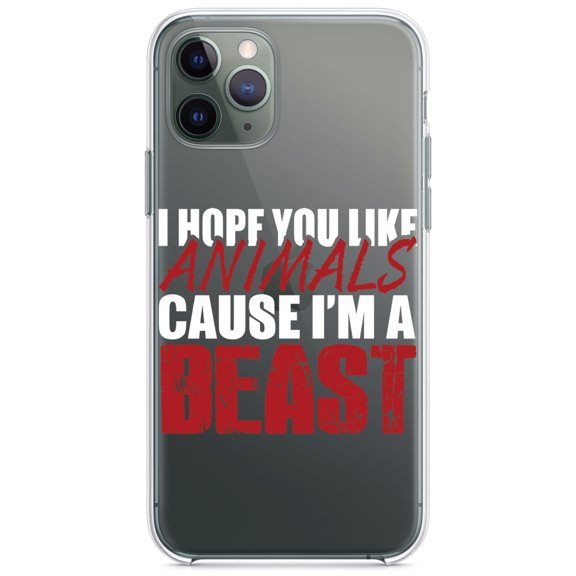 DistinctInk Clear Hybrid Case for Apple iPhone 13 Pro (6.1" Screen) - I Hope You Like Animals Cause I'm A Beast - Tempered Glass Back