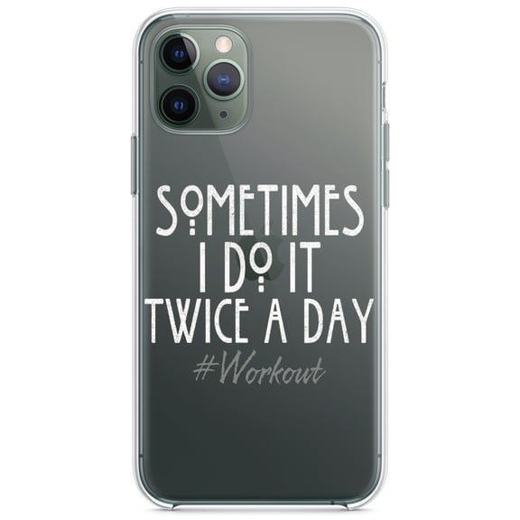 DistinctInk Clear Hybrid Case for Apple iPhone 13 Pro (6.1" Screen) - Sometimes I Do It Twice A Day #workout - Wireless Charging Compatible