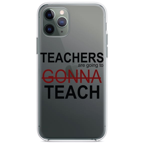 DistinctInk Clear Hybrid Case for Apple iPhone 13 Pro (6.1" Screen) - Teachers Gonna Teach - Lightweight Grip
