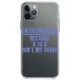 thumbnail image 1 of DistinctInk Clear Hybrid Case for Apple iPhone 13 Pro Max (6.7" Screen) - Entrepreneur Because 9 to 5 Ain't My Thing - Wireless Charging Compatible, 1 of 2
