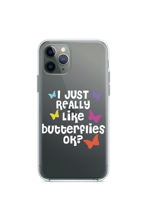 Clear Hybrid Case for Apple iPhone 13 Pro Max (6.7" Screen) - I Just Really Like Butterflies - Lightweight Grip