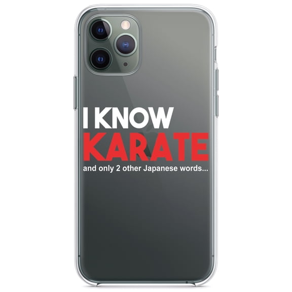 DistinctInk Clear Hybrid Case for Apple iPhone 13 Pro Max (6.7" Screen) - I Know Karate and Only 2 Other Japanese Words - Lightweight Grip