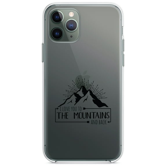 DistinctInk Clear Hybrid Case for Apple iPhone 13 Pro Max (6.7" Screen) - I Love You to the Mountains and Back - Wireless Charging Compatible