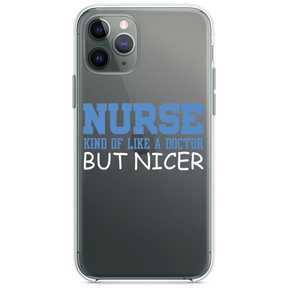 DistinctInk Clear Hybrid Case for Apple iPhone 13 Pro Max (6.7" Screen) - Nurse Kind of Like Doctor but Nicer - Raised Bezel Screen Guard
