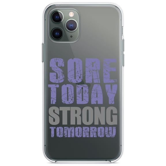 DistinctInk Clear Hybrid Case for Apple iPhone 13 Pro Max (6.7" Screen) - Sore Today Strong Tomorrow - Lightweight Grip