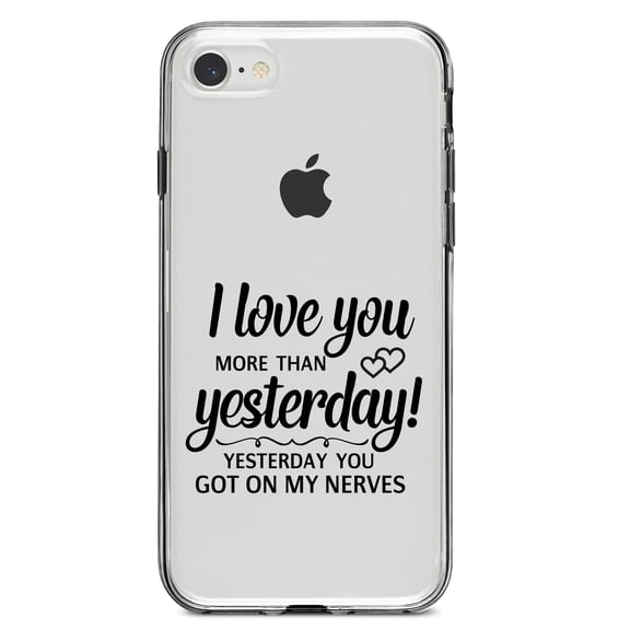 DistinctInk Clear Shockproof Hybrid Case for iPhone 7 8 SE (2020 Model) 4.7" Screen TPU Bumper Acrylic Back Tempered Glass Screen Protector - I Love You More Than Yesterday, Got On My Nerves