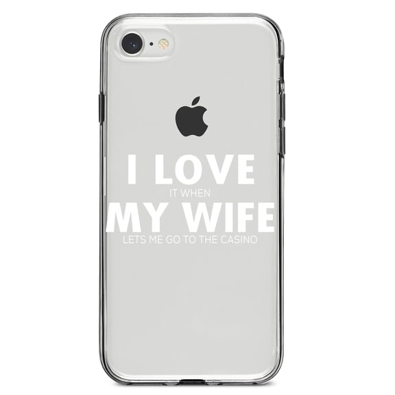 DistinctInk Clear Shockproof Hybrid Case for iPhone 7 8 SE (2020 Model) 4.7" Screen TPU Bumper Acrylic Back Tempered Glass Screen Protector - Love When My Wife Lets Me Go to Casino