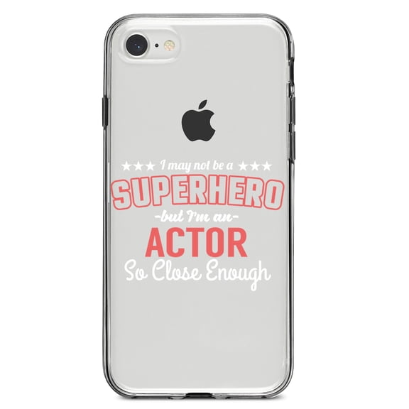 DistinctInk Clear Shockproof Hybrid Case for iPhone 7 8 SE (2020 Model) 4.7" Screen TPU Bumper Acrylic Back Tempered Glass Screen Protector - May Not Be A Superhero But I'm An Actor