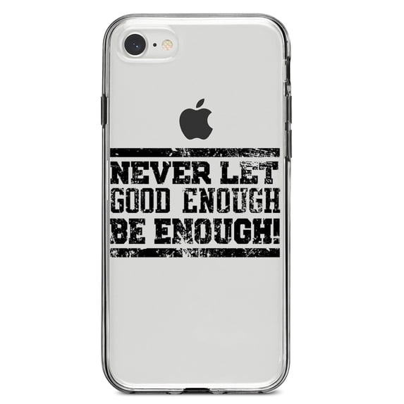 DistinctInk Clear Shockproof Hybrid Case for iPhone 7 8 SE (2020 Model) 4.7" Screen TPU Bumper Acrylic Back Tempered Glass Screen Protector - Never Let Good Enough Be Enough
