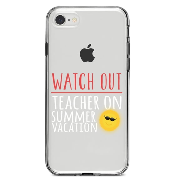 DistinctInk Clear Shockproof Hybrid Case for iPhone 7 8 SE (2020 Model) 4.7" Screen TPU Bumper Acrylic Back Tempered Glass Screen Protector - Watch Out Teacher on Summer Vacation