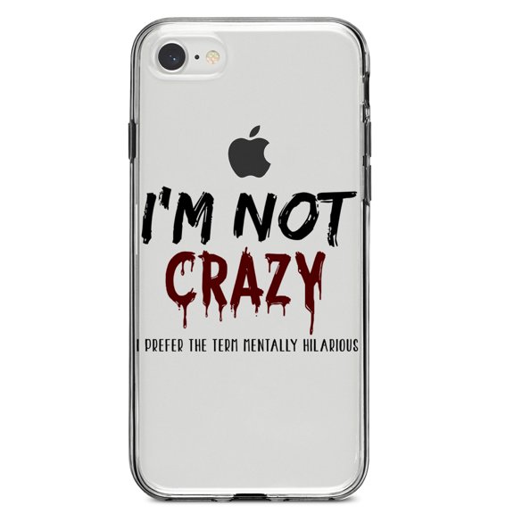 DistinctInk Clear Shockproof Hybrid Case for iPhone 7 8 SE (2020 Model) 4.7" Screen TPU Bumper Acrylic Back Tempered Glass Screen Protector - I'm Not crazy I Prefer the Term Mentally Hilarious