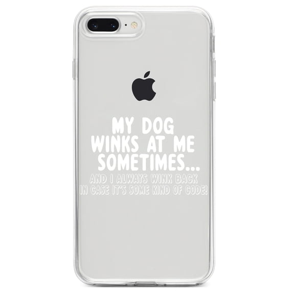 DistinctInk Clear Shockproof Hybrid Case for iPhone 7 PLUS / 8 PLUS (5.5" Screen) TPU Bumper Acrylic Back Tempered Glass Screen Protector - My Dog Winks at Me Sometimes