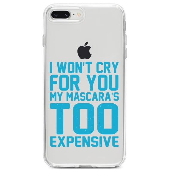DistinctInk Clear Shockproof Hybrid Case for iPhone 7 PLUS / 8 PLUS (5.5" Screen) TPU Bumper Acrylic Back Tempered Glass Screen Protector - I Won't Cry For You My Mascara's Too Expensive